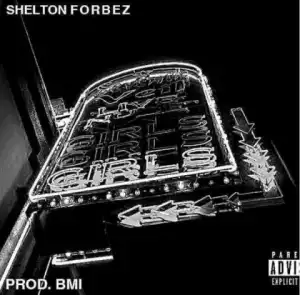 Shelton Forbez - Girla